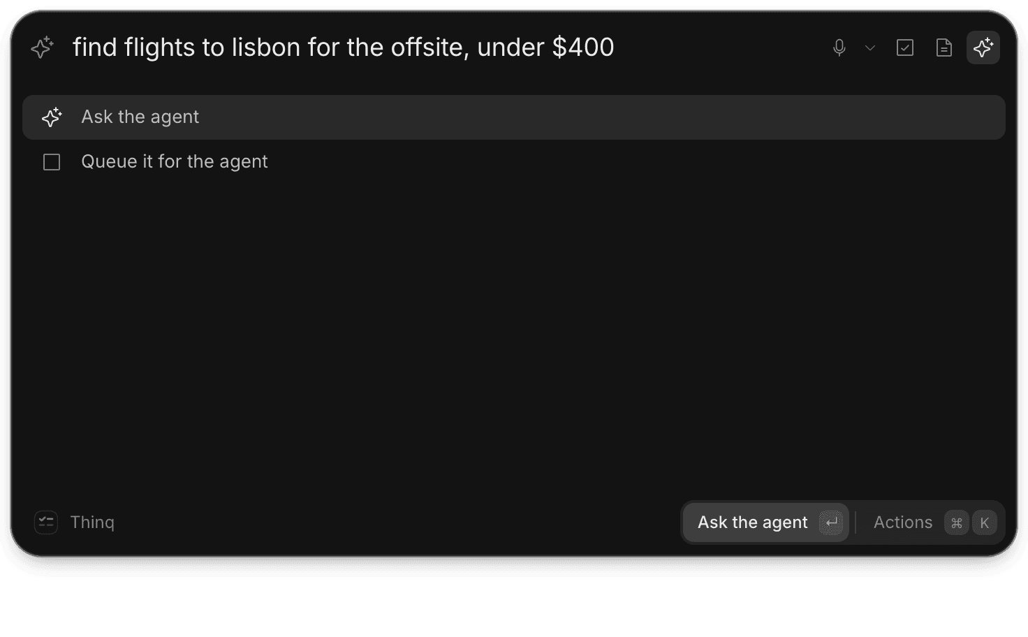 Quick capture handing the agent a job to find flights